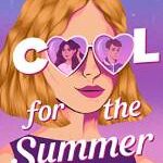 Cool for the Summer Free Epub by Dahlia Adler